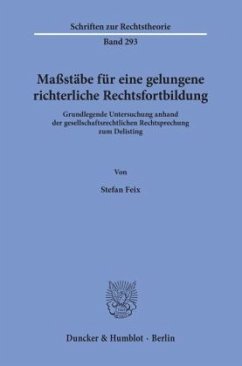 Cover Maßstäbe für eine gelungene richterliche Rechtsfortbildung.