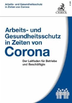 Arbeits- und Gesundheitsschutz in Zeiten von Corona - Kohte, Wolfhard;Kiesche, Eberhard