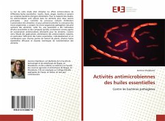 Activités antimicrobiennes des huiles essentielles - Stojiljkovic, Jasmina