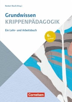 Grundwissen Krippenpädagogik - Kümmerling-Meibauer, B.;Vahle, Fredrik;Kemnade, Hanna;Neuß, Norbert