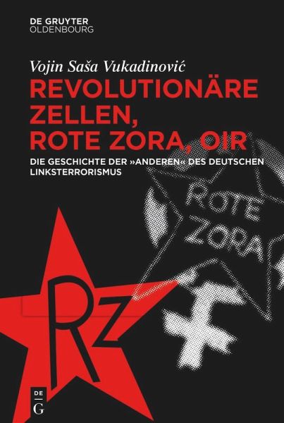 Revolutionäre Zellen, Rote Zora, OIR Revolutionäre Zellen, Rote Zora, OIR