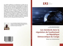 Les standards dans la régulation de l'audiovisuel en République Démocratique du Congo - Mukambilwa Bwami, Primo;Hemedi Mwanamboyo, Georges