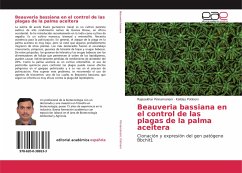 Beauveria bassiana en el control de las plagas de la palma aceitera - Pinnamaneni, Rajasekhar;Potineni, Kalidas