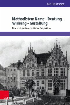 Methodisten: Name - Deutung - Wirkung - Gestaltung - Voigt, Karl Heinz