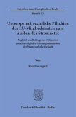 Unionsprimärrechtliche Pflichten der EU-Mitgliedstaaten zum Ausbau der Stromnetze.