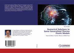 Numerical Solutions to Some Generalized Thermo Elastic Models