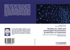 Studies on solid and submerged fermentative production of xylanases
