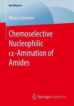 Chemoselective Nucleophilic ¿-Amination of Amides - Lemmerer, Miran