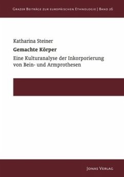 Gemachte Körper - Steiner, Katharina