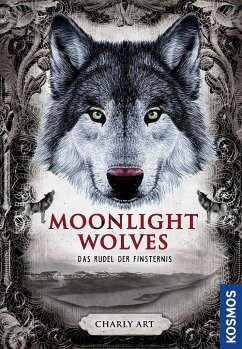 Das Rudel der Finsternis / Moonlight Wolves Bd.2 - Art, Charly