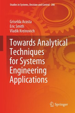 Towards Analytical Techniques for Systems Engineering Applications - Acosta, Griselda;Smith, Eric;Kreinovich, Vladik