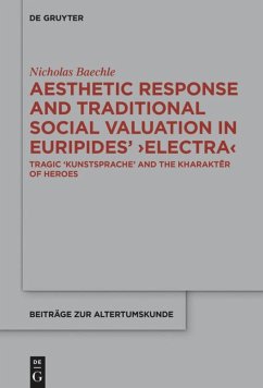 Aesthetic Response and Traditional Social Valuation in Euripides' ¿Electra¿ Cover Aesthetic Response and Traditional Social Valuation in Euripides' ¿Electra¿