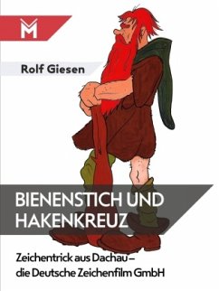 Bienenstich und Hakenkreuz - Giesen, Rolf