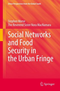 Social Networks and Food Security in the Urban Fringe - Morse, Stephen;MacNamara, The Reverend Sister Nora