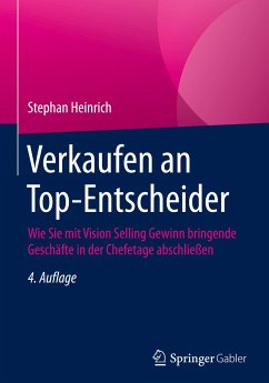 Verkaufen an Top-Entscheider - Heinrich, Stephan