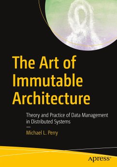 The Art of Immutable Architecture - Perry, Michael L.