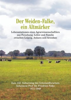 Der Weiden-Falke, ein Altmärker - Leineweber, Rosemarie C. E.;Falke, Dietrich;Rudolf Haubold, Carl