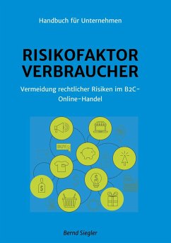 Risikofaktor Verbraucher - Siegler, Bernd