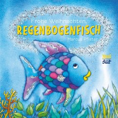 Frohe Weihnachten, Regenbogenfisch - Pfister, Marcus