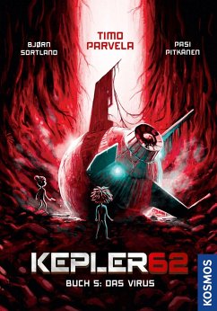 Das Virus / Kepler62 Bd.5 - Parvela, Timo;Sortland, Bjørn