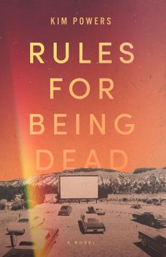 Rules for Being Dead (eBook, ePUB) - Powers, Kim