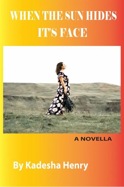 When the Sun Hides It's Face (eBook, ePUB)