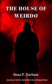 The House of Weirdo (eBook, ePUB)