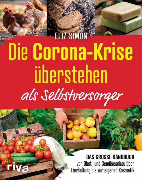 Die Corona-Krise überstehen - als Selbstversorger (eBook, ePUB)