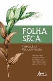 Folha Seca: Introdução a Fisiologia Vegetal (eBook, ePUB)