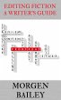 Editing Fiction ~ A Writer's Guide... - Bild 1