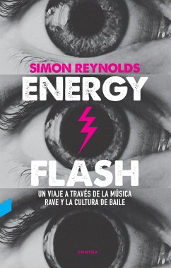Energy Flash (eBook, ePUB) - Reynolds, Simon