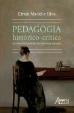Pedagogia Histórico-Crítica e o Desenvolvimento da Natureza Humana (eBook, ePUB) Pedagogia Histórico-Crítica e o Desenvolvimento da Natureza Humana (eBook, ePUB)