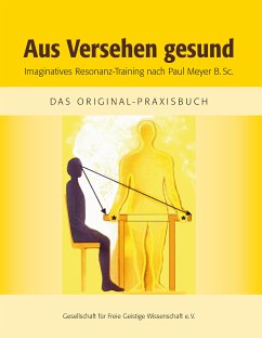 Aus Versehen gesund (eBook, PDF) - e. ¿V., Gesellschaft für Freie Geistige Wissenschaft