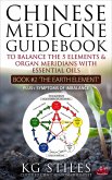 Chinese Medicine Guidebook Essential Oils to Balance the Earth Element & Organ Meridians (5 Element Series) (eBook, ePUB)