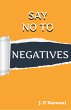 Say No to Negatives (eBook, ePUB) - Bild 1