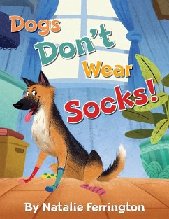 Dogs Don't Wear Socks! - Ferrington, Natalie