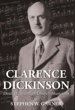 Clarence Dickinson - Garner, Stephen W