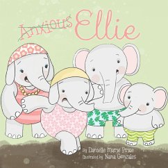 Anxious Ellie - Price, Danielle Marie; Tbd