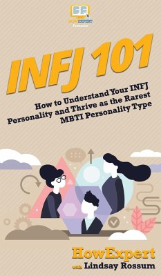 INFJ 101 - Howexpert; Rossum, Lindsay; Tbd