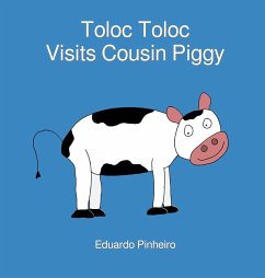 Toloc Toloc Visits Cousin Piggy - Pinheiro, Eduardo