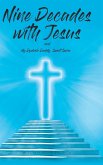 Nine Decades with Jesus