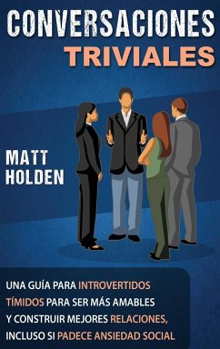 Conversaciones Triviales - Holden, Matt; Tbd