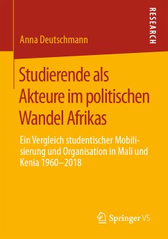 Studierende als Akteure im politischen Wandel Afrikas (eBook, PDF) - Deutschmann, Anna