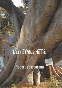 L'effet Robinetto - Yessouroun, Robert