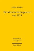 Die Metallverkehrsgesetze von 1923 (eBook, PDF)
