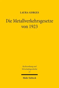 Die Metallverkehrsgesetze von 1923 (eBook, PDF) - Gorges, Laura