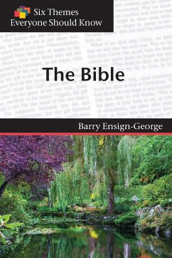 The Bible (Six Themes Everyone Should Know series) - Ensign-George, Barry