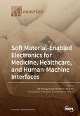 Soft Material-Enabled Electronics for Medicine, Healthcare, and Human-Machine Interfaces