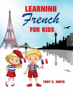 Learning French for Kids - Smith, Tony R.