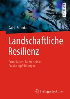 Landschaftliche Resilienz (eBook, PDF) - Schmidt, Catrin